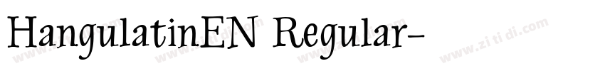 HangulatinEN Regular字体转换